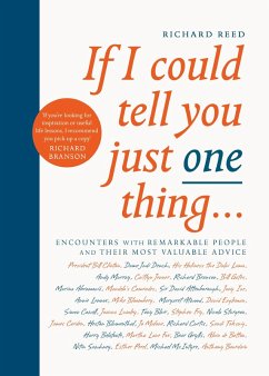 buecher If I Could Tell You Just One Thing (eBook ePUB) von Richard Reed - bücher.de