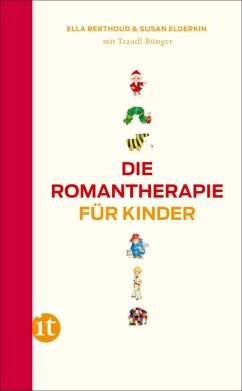 buecher Die Romantherapie für Kinder (eBook ePUB) von Ella Berthoud; Susan Elderkin - bücher.de