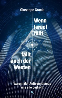 buecher Wenn Israel fällt fällt auch der Westen (eBook ePUB) von Giuseppe Gracia - bücher.de