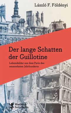 buecher Der lange Schatten der Guillotine (eBook ePUB) von László F. Földényi - bücher.de