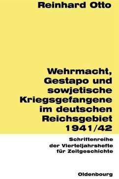 buecher Wehrmacht Gestapo und sowjetische Kriegsgefangene im deutschen Reichsgebiet … von Reinhard Otto - bücher.de Begrenzt auf 3 Tage