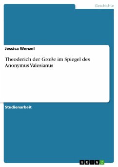 buecher Theoderich der Große im Spiegel des Anonymus Valesianus (eBook ePUB) von Jessica Wenzel - bücher.de