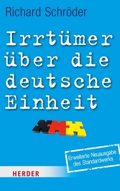 buecher Irrtümer über die deutsche Einheit (eBook ePUB) von Richard Schröder - bücher.de