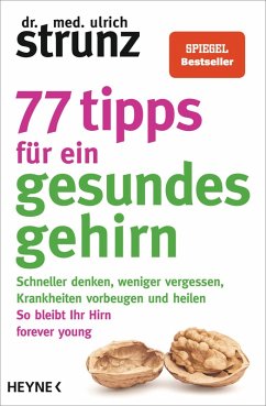 buecher 77 Tipps für ein gesundes Gehirn (eBook ePUB) von Ulrich Strunz - bücher.de