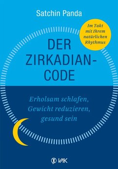 buecher Der Zirkadian-Code (eBook PDF) von Satchin Panda - bücher.de